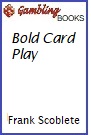 Bold Card Play Book.