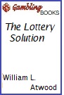The Lottery Solution Book.