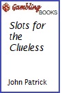 Slots for the Clueless Book.
