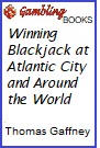 Winning Blackjack at Atlantic City and Around the World Book.