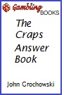The Craps Answer Book.