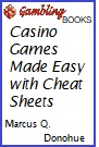Casino Games Made Easy with Cheat Sheets Book.