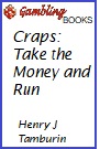 Craps:  Take the Money and Run Book.