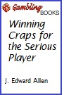 Winning Craps for the Serious Player Book.