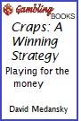 Craps - A Winning Strategy Book.