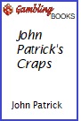 John Patrick's Craps Book.