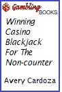 Winning Casino Blackjack for the Non-Counter Book.