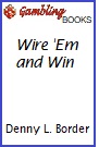 Wire 'Em and Win Book.