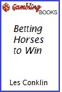 Betting Horses to Win Book.