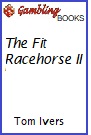 The Fit Racehorse II Book.