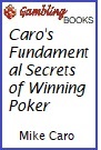 Caro's Fundamental Secrets of Winning Poker Book.