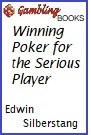 Winning Poker for the Serious Player Book.