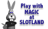 Play with Magic at Slotland Casino.